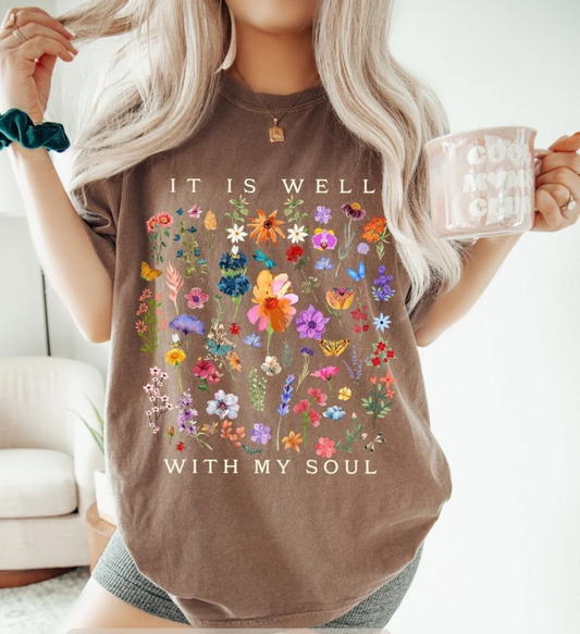 Hippie Bohemian It Is Well With My Soul Floral Tee Shirt or Crew Sweatshirt